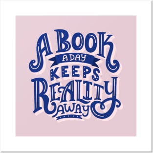 A Book A Day Keeps Reality Away Posters and Art